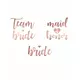 13 Team Bride Rose Gold Temporary Tattoos, image 2